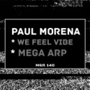 Paul Morena - We Feel Vibe