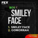 Bob. F - Gomorrah (Original Mix)