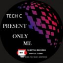 Tech C - Only One