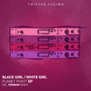Black Girl / White Girl - Do 4 Me