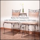 Mindfulness Amenity Life Center - March & Communication