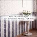 Mindfulness Amenity Life Center - Curtain & Refresh