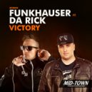 Funkhauser Ft. Da Rick - Victory (Radio Edit)