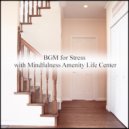 Mindfulness Amenity Life Center - Marco Polo and Communication