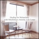 Mindfulness Amenity Life Center - Expression and Rhythm