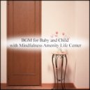 Mindfulness Amenity Life Center - Camellia and Positive thinking (Original Mix)