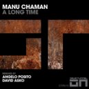Manu Chaman - A Long Time