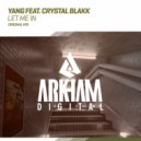 Yang Feat. Crystal Blakk - Let Me In