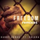 Danny Darko - Freedom (Sound Sketch Remix)
