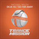 Michael Milov - So Far Away
