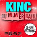 KINC - Summer Rain (Jay Kay Remix)
