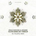 Zinhle Mashaba & Leeamise - You\'re Gonna Get There (Dub Version)