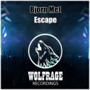 Bjorn Met - Escape (Original Mix)