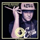 Moon Rocket Feat. Swiss Chris - Let The Riddim (Original Mix)