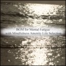 Mindfulness Amenity Life Selection - Air & Rhythm
