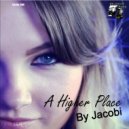 Jacobi - A Higher Place