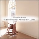 Mindfulness Amenity Life Center - Fibonacci & Nervousness