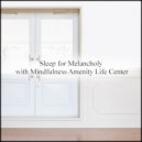 Mindfulness Amenity Life Center - Tuesday & Communication