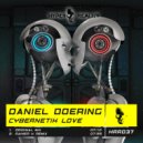 Daniel Doering - Cybernetik Love