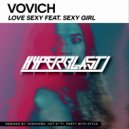 Vovich feat. Sexy Girl - Love Sexy