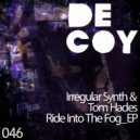 Irregular Synth, Tom Hades - Ride Into The Fog (Miniminds Remix)