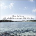 Mindfulness Amenity Life Selection - Days & Communication