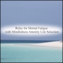 Mindfulness Amenity Life Selection - Linnaeus & Joy (Original Mix)