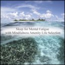 Mindfulness Amenity Life Selection - Character & Refresh