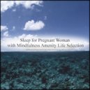 Mindfulness Amenity Life Selection - Spirit & Positive Thinking (Original Mix)