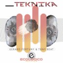 Tony Beat, Gerard Fortuny - Teknika