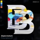 dopecreature - MSR (Original Mix)