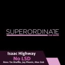 Isaac Highway - No Lsd