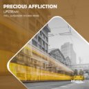 Precious Affliction - Upstream