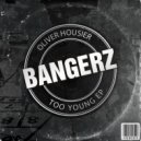 Oliver Housier - Bang Bang