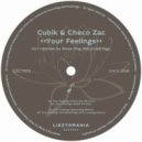 Cubik & Checo Zac - Your Feelings (Steve Mag Remix)