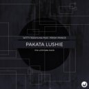 Witty Manyuha feat. Fresh Prince - Pakata Lushie (Radio Edit)