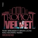 Rony Breaker Ft Brian Lucas - Weekend (Kiko Navarro Instrumental)