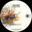VON Krup - Islas Krup (Original Mix)