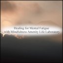 Mindfulness Amenity Life Laboratory - Quality & Music Therapy