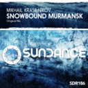 Mikhail Krasilnikov - Snowbound Murmansk (Original Mix)