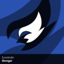 Zuwando - Stronger (Original Mix)