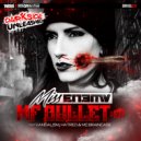 Miss Enemy ft Mc Braincase - MF Bullet