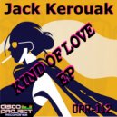 Jack Kerouak - Kind of Love (Original Mix)
