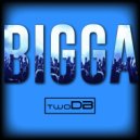 twoDB - Bigga (Dirty)