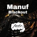 Manuf - Blackout (Original Mix)