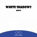 White Shadows - Subsessed