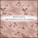 Mindfulness Slow Life Assistant - Gladiolus & Acoustic