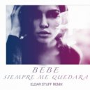 Bebe - Siempre Me Quedara