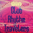 Club Rhythm Travelers - George Is Back (Giulio Bonaccio Psycoguitar Mix)