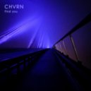 CHVRN - Find You